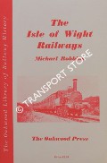 Book cover of The Isle of Wight Railways  by ROBBINS, Michael 